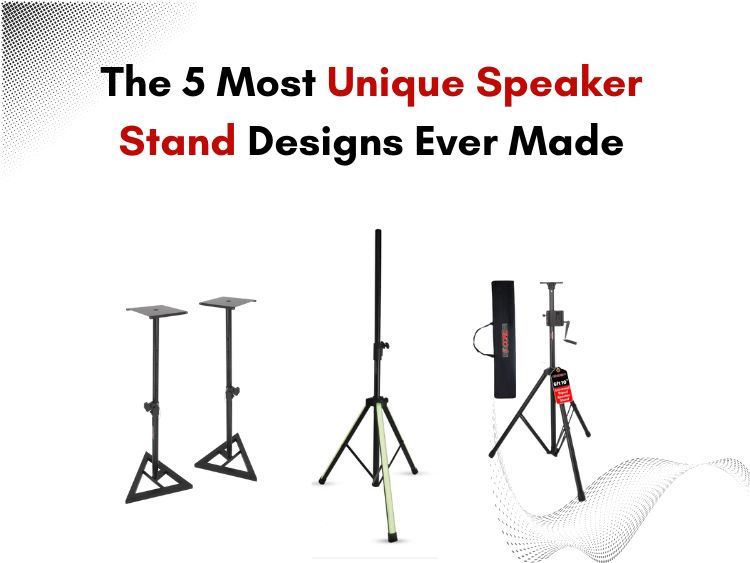 5 Most Unique Speaker Stand Designs Ever Made