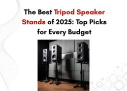 Best Tripod Speaker Stands of 2025 Top Picks for Every Budget