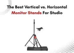 The Best Vertical vs. Horizontal Monitor Stands For Studio