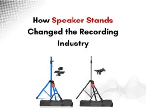 How Speaker Stands Changed the Recording Industry