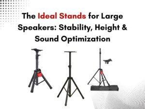 Ideal Stands for Large Speakers Stability, Height & Sound Optimization (1)