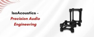 IsoAcoustics vs. K&M vs. 5 Core: Which Speaker Stand Reigns Supreme?