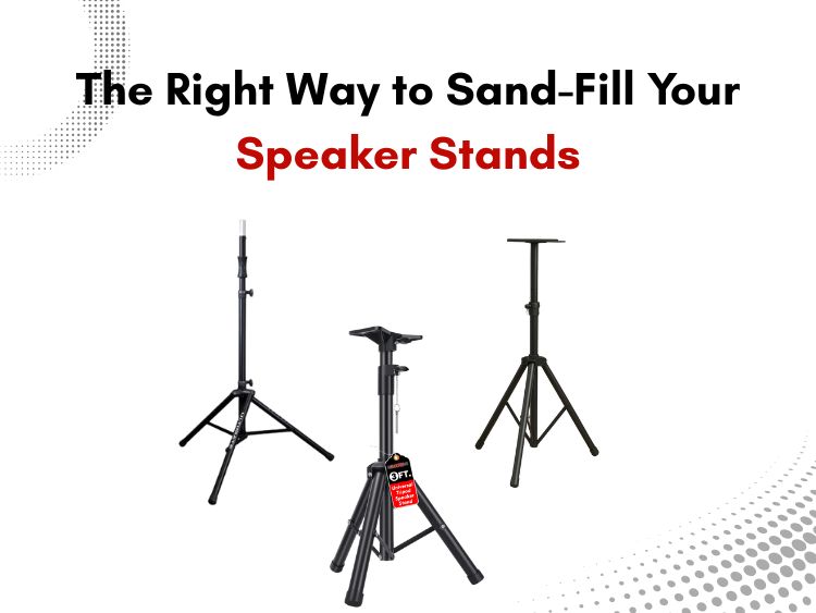 The Right Way to Sand-Fill Your Speaker Stands