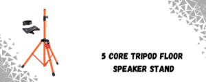 The image shows 5 core tripod speaker stand